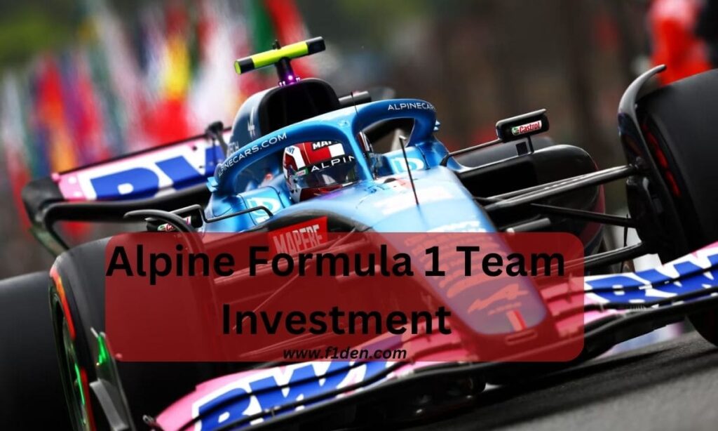 Alpine Formula 1 Team Investment