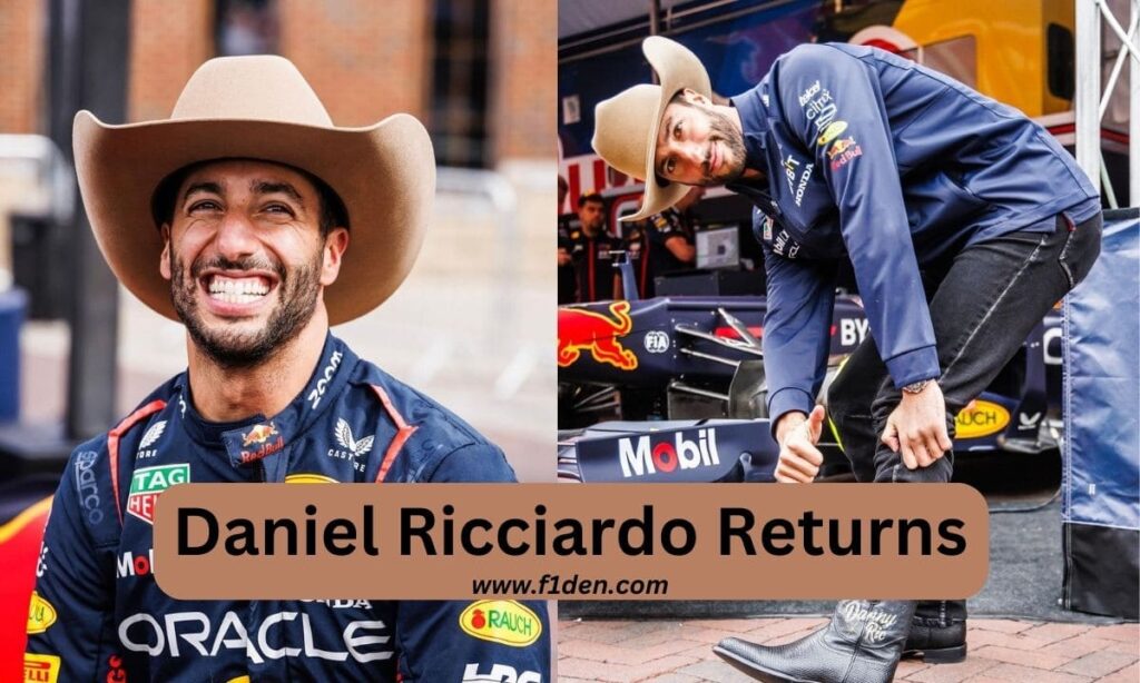 Daniel Ricciardo Returns