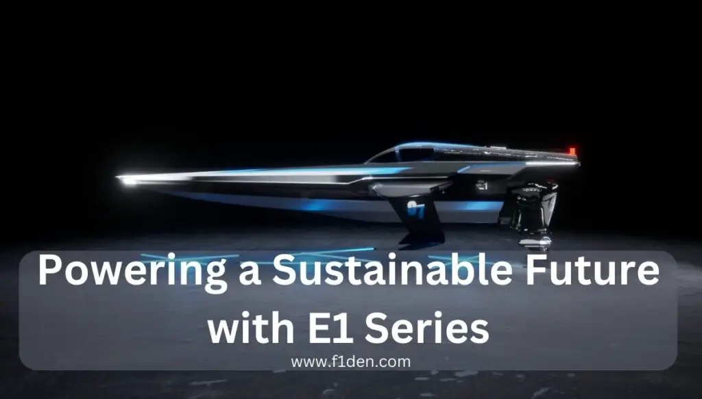 Powering a Sustainable Future with E1 Series