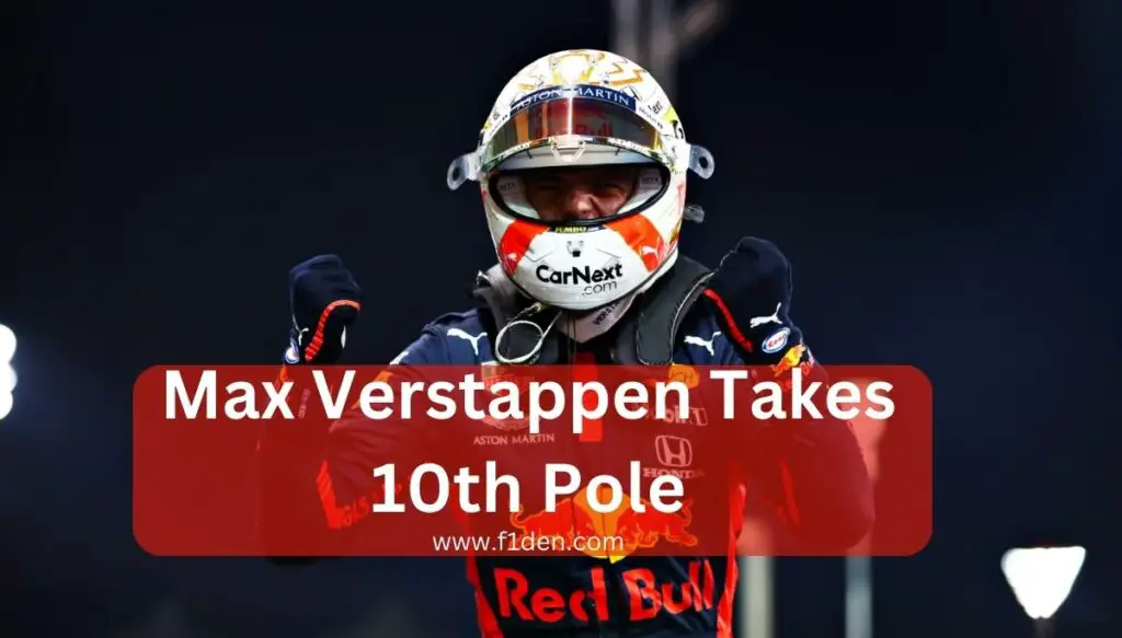 Qatar Grand Prix Qualifying max takes 10th pole of the season